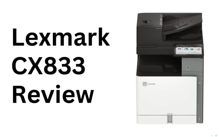 Lexmark CX833 Printer Review