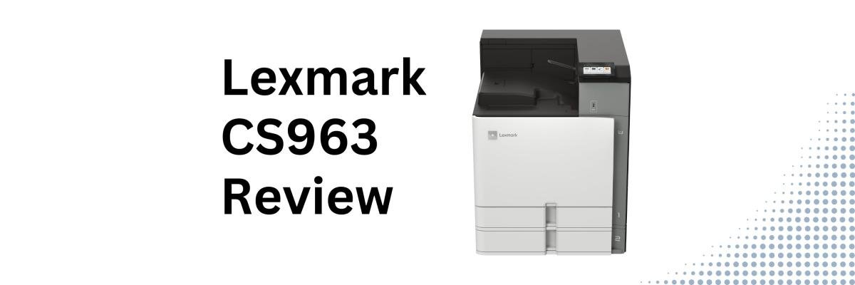 Lexmark CS963 printer